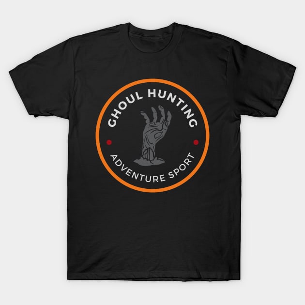 Ghoul Hunting - Adventure Sport - Fantasy - Funny T-Shirt by Fenay-Designs